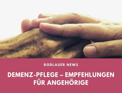 Demenz-Pflege – Empfehlungen für Angehörige