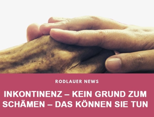 Inkontinenz – kein Grund zum Schämen – das können Sie tun